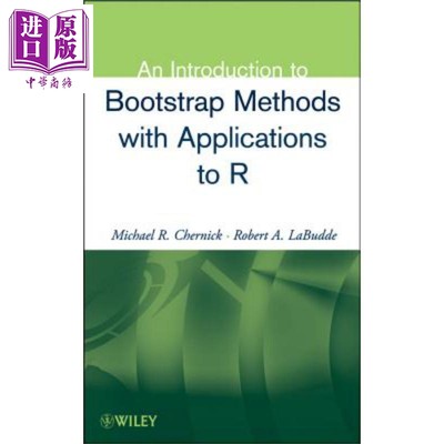 自助法与R应用导论 An Introduction To Bootstrap Methods With Applications To R 英文原版 Michael Chernick【中商原版】