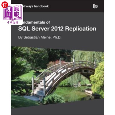 海外直订Fundamentals of SQL Server 2012 Replication SQL Server 2012复制基础知识