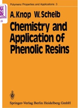海外直订Chemistry and Application of Phenolic Resins 酚醛树脂的化学及应用“，