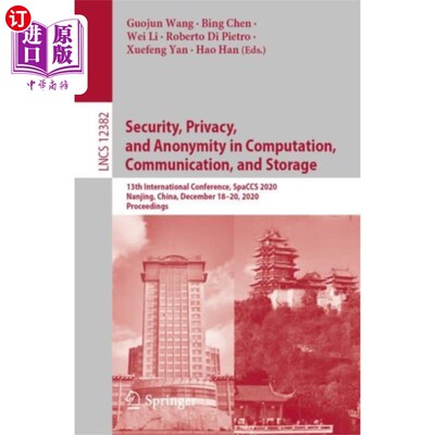 海外直订Security, Privacy, and Anonymity in Computation,... 计算、通信和存储中的安全、隐私和匿名性