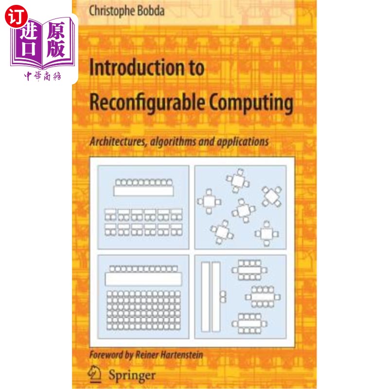 海外直订Introduction to Reconfigurable Computing: Architectures, Algorithms, and Applica 介绍可重构计算:架构，算法