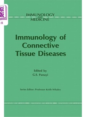 海外直订医药图书Immunology of the Connective Tissue Diseases 结缔组织疾病免疫学“，