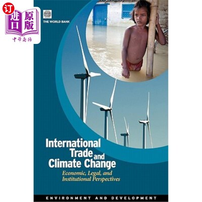 海外直订International Trade and Climate Change: Economic, Legal, and Institutional Persp 《国际贸易与气候变化:经济