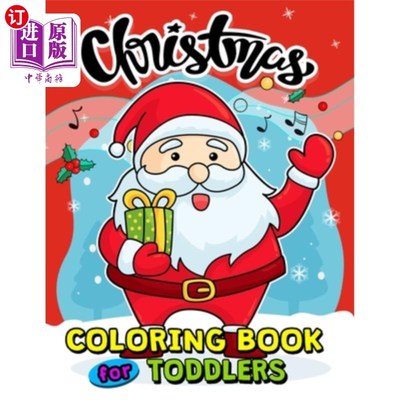 海外直订Christmas Coloring Books for Toddlers: 55+ Coloring Pages of Santa, Snowman, Elv 幼儿圣诞着色书:55+着色页的