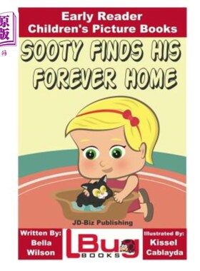 海外直订Sooty Finds His Forever Home - Early Reader - Children's Picture Books 煤烟找到他永远的家-早期读者-儿童图画