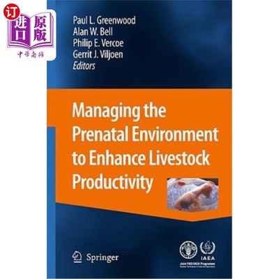 海外直订Managing the Prenatal Environment to Enhance Livestock Productivity 管理产前环境以提高牲畜生产力