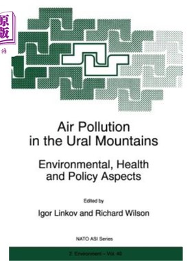 海外直订Air Pollution in the Ural Mountains: Environmental, Health and Policy Aspects 乌拉尔山脉的空气污染：环境、健康和