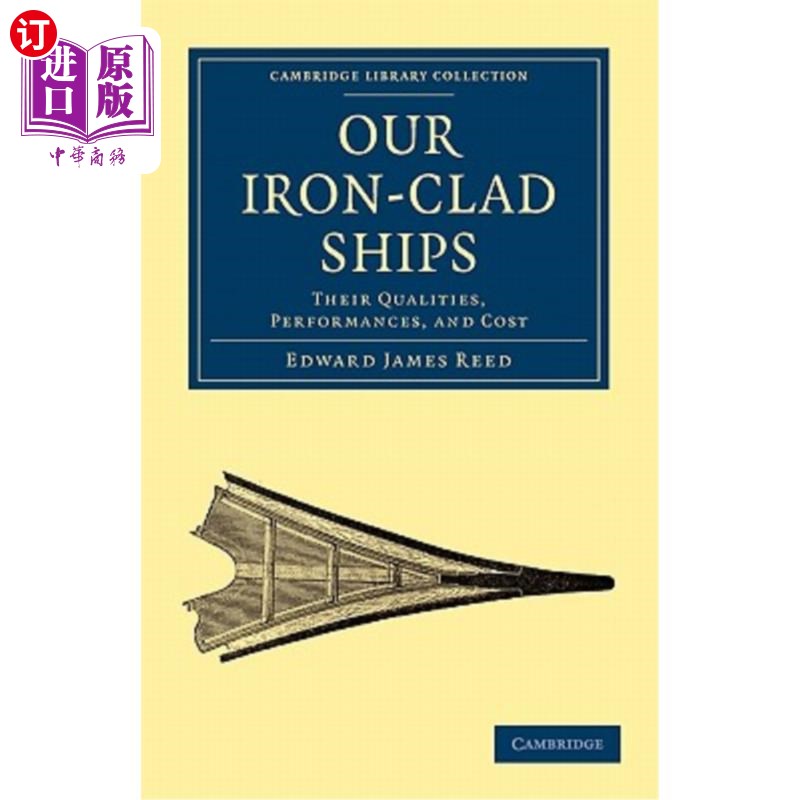 海外直订Our Iron-Clad Ships: Their Qualities, Performances, and Cost 我们的铁壳船：质量、性能和成本