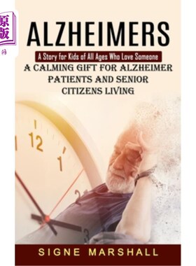 海外直订医药图书Alzheimers: A Story for Kids of All Ages Who Love Someone (A Calming Gift for Al 阿尔茨海默症:一个