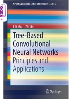 海外直订Tree-Based Convolutional Neural Networks: Principles and Applications 基于树的卷积神经:原理和应用