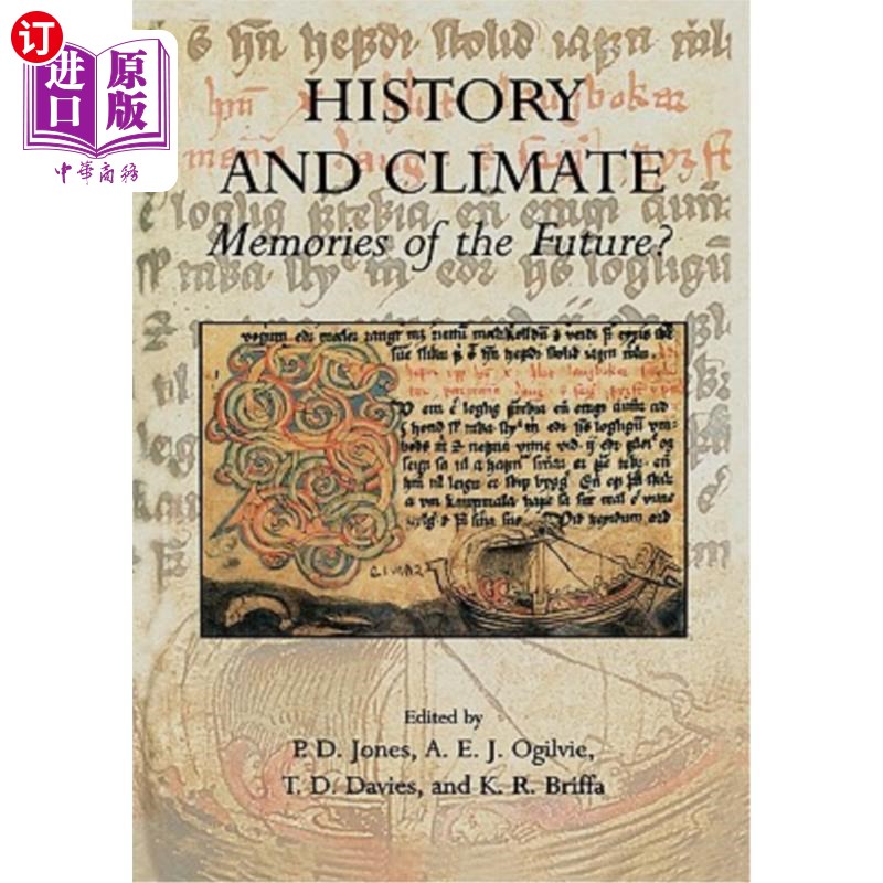 海外直订History and Climate: Memories of the Future? 历史与气候:未来的记忆?