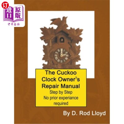 海外直订The Cuckoo Clock Owner's Repair Manual 布谷鸟钟主人修理手册