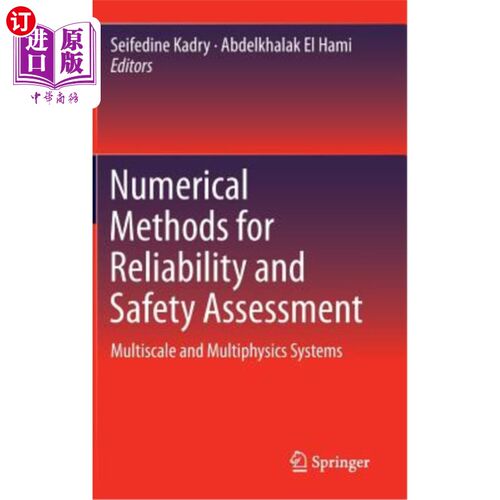 海外直订Numerical Methods for Reliability and Safety Assessment: Multiscale and Multiphy 可靠性和安全性评估的数值方