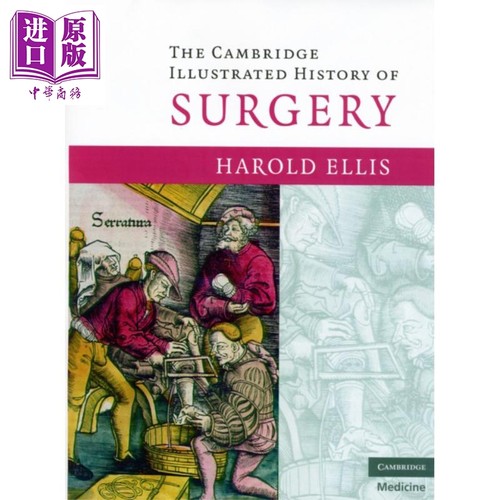 现货 The Cambridge Illustrated History of Surgery 英文原版 剑桥外科手术绘图史 Harold Ellis【中商原版】