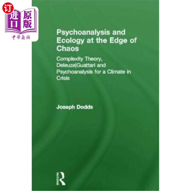 海外直订Psychoanalysis and Ecology at the Edge of Chaos: Complexity Theory, Deleuze, Gua 《混乱边缘的精神分析与生态