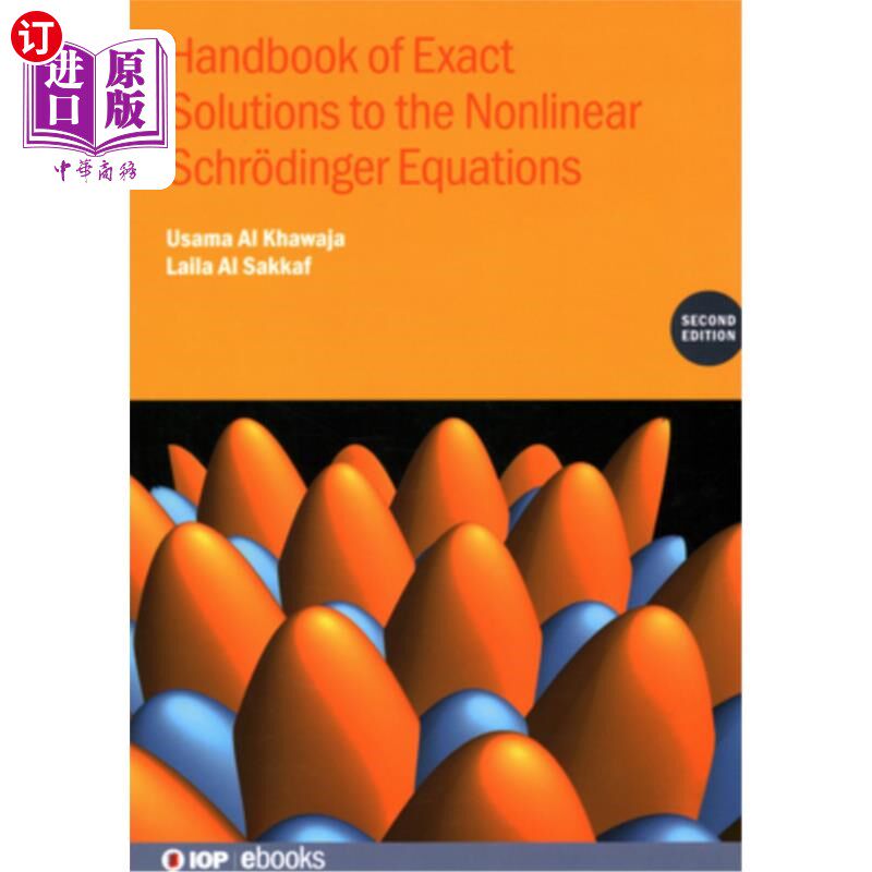 海外直订Handbook of Exact Solutions to the Nonlinear Schr?dinger Equations (Second Editi 《非线性薛定谔方程精确解手