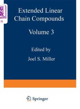 海外直订Extended Linear Chain Compounds: Volume 3 延伸线性链化合物：第3卷