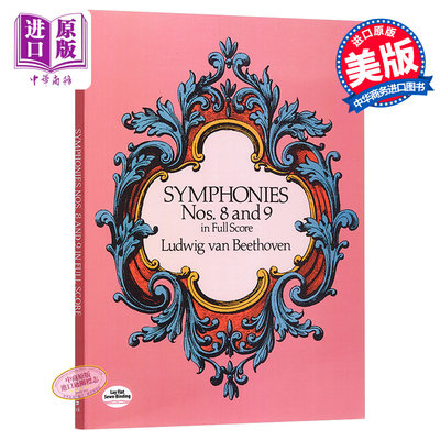 现货 Beethoven Symphonies Nos. 8 And 9 进口艺术 贝多芬第八、九交响曲全谱 乐谱 音乐家【中商原版】