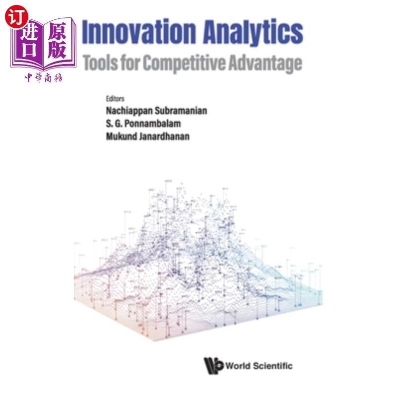 海外直订Innovation Analytics: Tools for Competitive Advantage 创新分析:竞争优势的工具