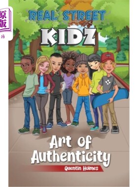 海外直订Real Street Kidz: Art of Authenticity (Multicultural Book Series for Preteens 7- 真实的街头儿童：真实的艺术