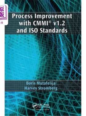 海外直订Process Improvement with Cmmi(r) V1.2 and ISO Standards 使用Cmmi（r）V1进行过程改进。2和ISO标准