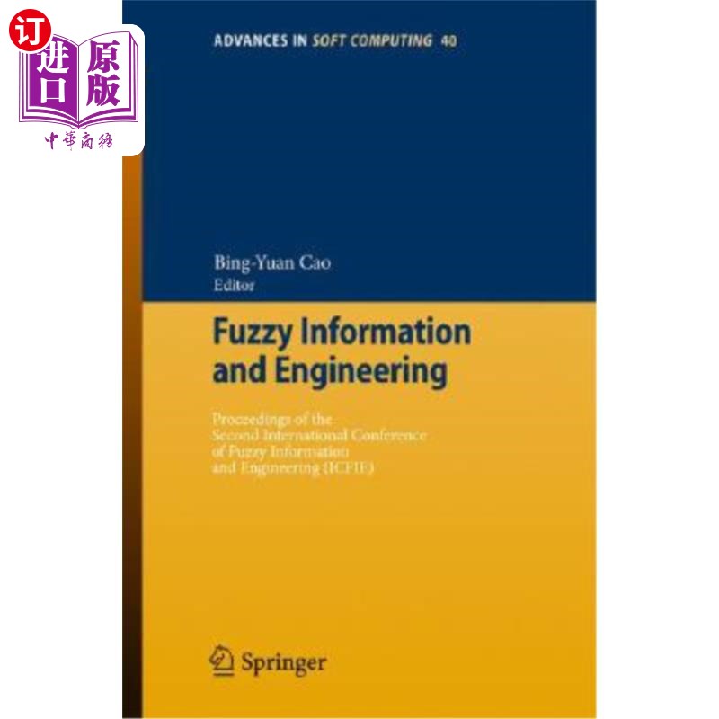 海外直订Fuzzy Information and Engineering: Proceedings of the Second International Confe 模糊信息与工程：第二届模糊