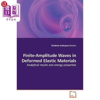 海外直订Finite-Amplitude Waves in Deformed Elastic Materials 变形弹性材料中的有限振幅波
