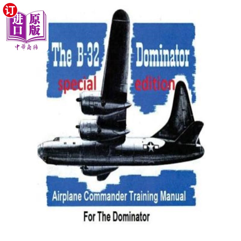 海外直订Airplane Commander Training Manual For The Dominator ( SPECIAL) 主控机机长训练手册（专用）