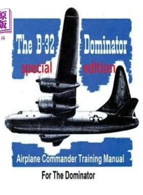 海外直订Airplane Commander Training Manual For The Dominator ( SPECIAL) 主控机机长训练手册（专用）