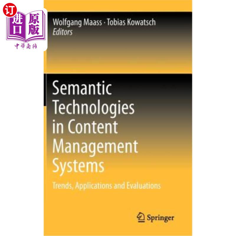 海外直订Semantic Technologies in Content Management Systems: Trends, Applications and Ev 内容管理系统中的语义技术：