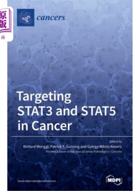 海外直订Targeting STAT3 and STAT5 in Cancer 靶向肿瘤中的STAT3和STAT5