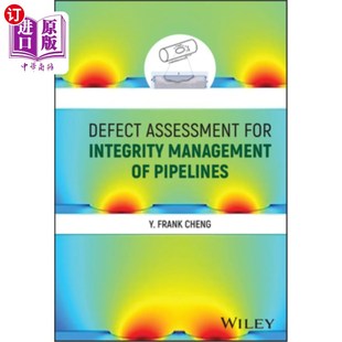 Integrity Management 海外直订Defect 管道完整性管理中 for Pipelines 缺陷评估 Assessment