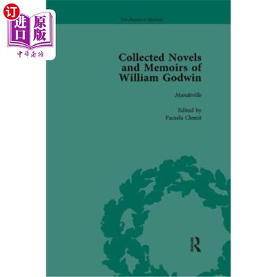 海外直订The Collected Novels and Memoirs of William Godwin Vol 6 《威廉·戈德温小说和回忆录集》第六卷