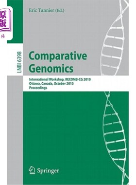 海外直订Comparative Genomics: International Workshop, Recomb-CG 2010, Ottawa, Canada, Oc 比较基因组学：国际研讨会，