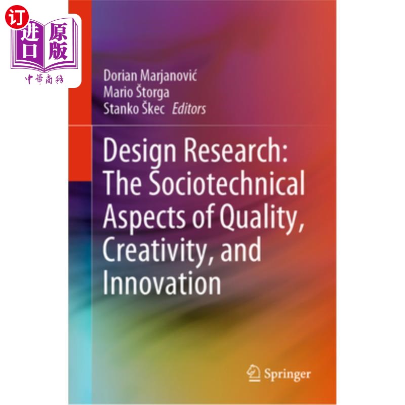 海外直订Design Research: The Sociotechnical Aspects of Quality, Creativity, and Innovati Design Res