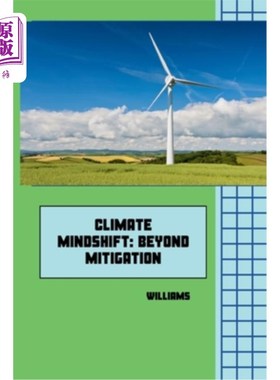 海外直订Climate Mindshift: Beyond Mitigation 气候思维转变：超越减缓