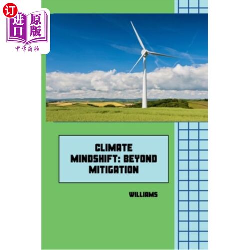 海外直订Climate Mindshift: Beyond Mitigation 气候思维转变：超越减缓