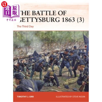 海外直订The Battle of Gettysburg 1863 (3): The Third Day 葛底斯堡战役1863(3)：第三天
