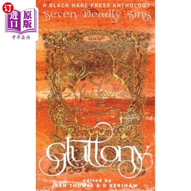 海外直订Gluttony: An inordinate desire to consume more than that which one requires 暴饮暴食:想要吃得比自己需要的多