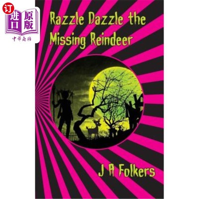 海外直订Razzle Dazzle the Missing Reindeer 拉兹勒使失踪的驯鹿眼花缭乱