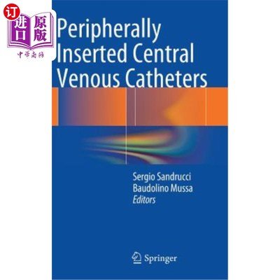 海外直订医药图书Peripherally Inserted Central Venous Catheters 外周静脉置管