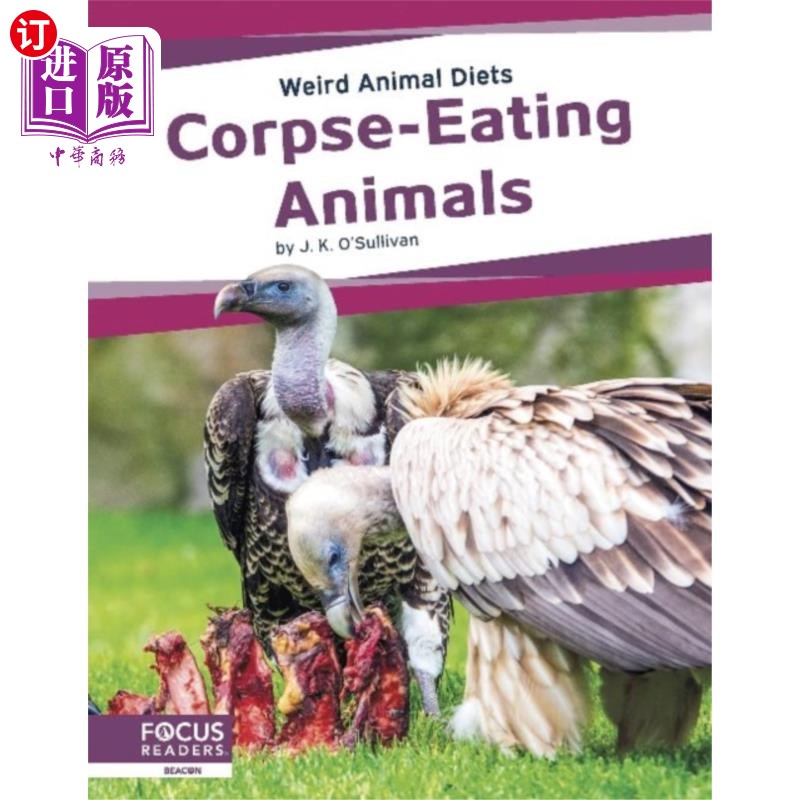 海外直订Weird Animal Diets: Corpse-Eating Animals 奇怪的动物饮食:吃尸体的动物