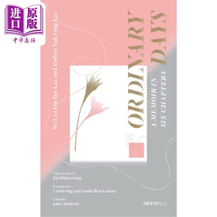 Ordinary Days：A Memoir in Six Chapters 过平常的日子 李欧梵 香港中文大学 港台原版【中商原版】