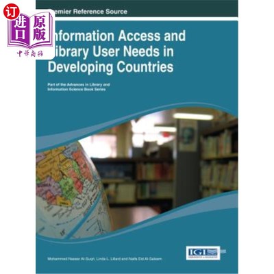 海外直订Information Access and Library User Needs in Developing Countries 发展中国家的信息获取和图书馆用户需求