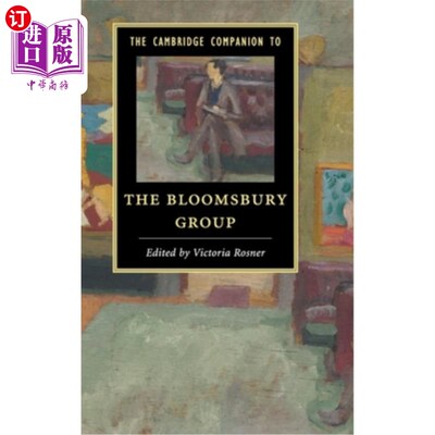 海外直订The Cambridge Companion to the Bloomsbury Group 布卢姆斯伯里小组的剑桥伙伴