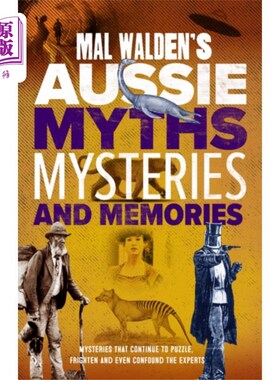 海外直订Mal Walden's Aussie Myths, Mysteries and Memories 马尔·瓦尔登的《澳大利亚神话、神秘和回忆》