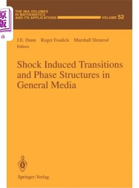 海外直订Shock Induced Transitions and Phase Structures in General Media 一般介质中的激波诱导相变和相结构