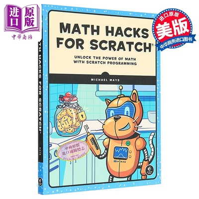 Scratch的数学技巧 用Scratch编程解锁数学力量 英文原版 Math Hacks for Scratch Michael Mays 迈克尔梅斯【中商原版】