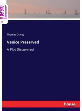 海外直订Venice Preserved: A Plot Discovered 威尼斯保护区：一个阴谋被发现
