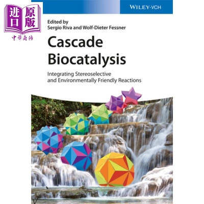 现货 级联生物催化 整合立体选择性与环境友好的反应 Cascade Biocatalysis Sergio Riva 英文原版 中商原版 Wiley【中商原版】